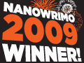 Official NaNoWriMo 2009 Winner